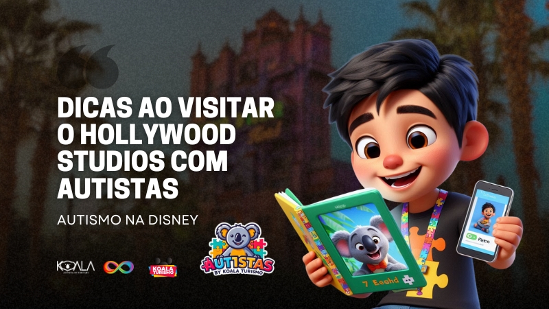 Dicas ao visitar o Hollywood Studios com Autistas