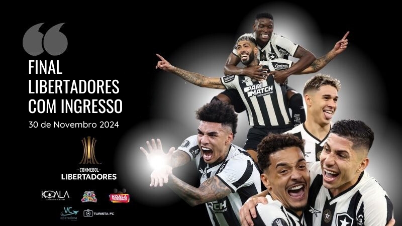 Ingresso Botafogo Final da Libertadores 2024